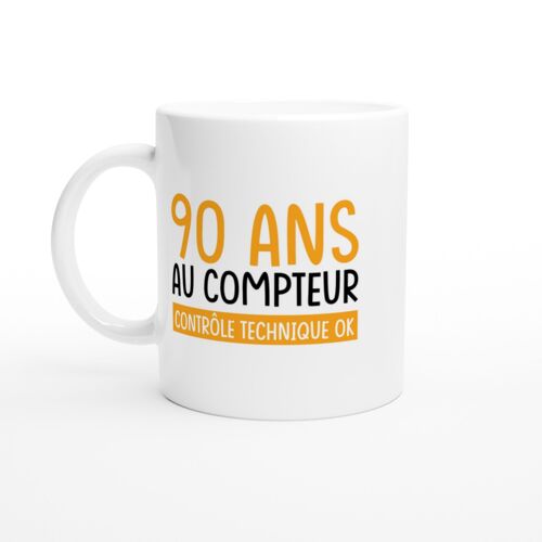 Mug Humour Anniversaire 90 Ans Au Compteur - Mug Drole - Idée Cadeau Original - Tasse Fun
