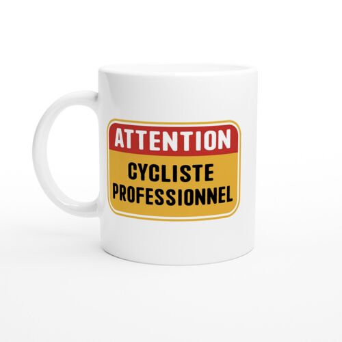Mug Humour Homme Attention Cycliste Professionnel - Mug Drole - Idée Cadeau Original - Tasse Fun
