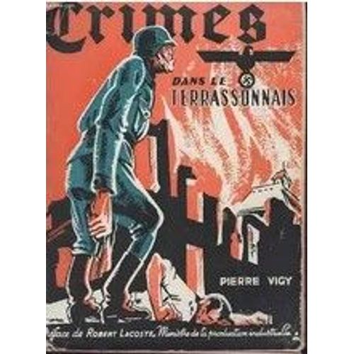 Crimes Allemands Dans Le Terrassonnais.