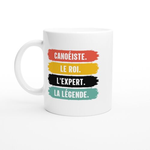 Mug Humour Canöeiste Le Roi L'expert La Légende - Mug Drole - Idée Cadeau Original - Tasse Fun