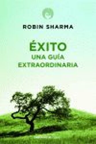 Éxito. Una Guía Extraordinaria
