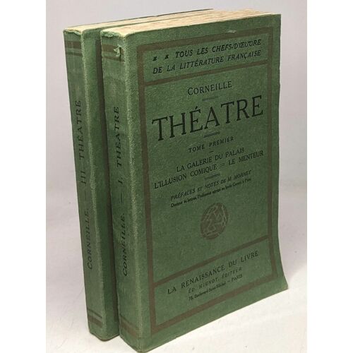 Théâtre Tome Premier - La Galerie Du Palais - L'illusion Comique - Le Menteur + Tome Troisieme - Cinna - Polyeucte / Tous Les Chefs-D'oeuvre De La Littérature Française
