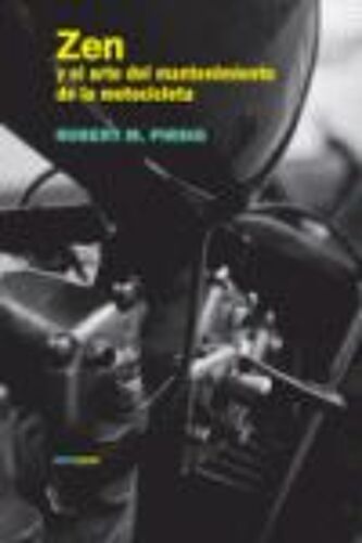 Zen Y El Arte Del Mantenimiento De La Motocicleta
