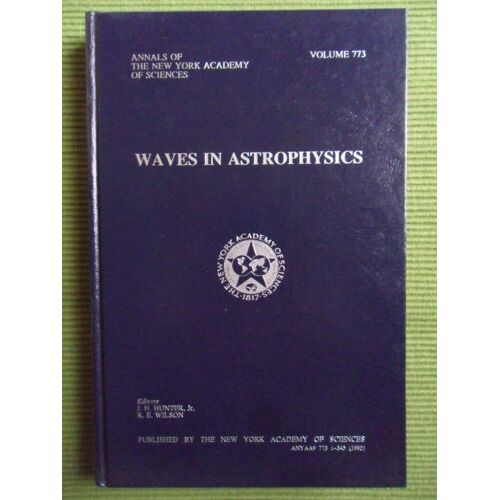 Waves In Astrophysics - Volume 773 - December 28, 1995