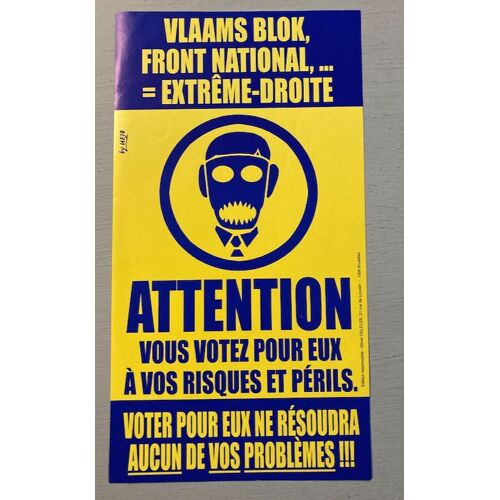 Autocollant Antifasciste Belge : Extrême Droite, Attention Vous Votez Pour Eux À Vos Risques & Périls