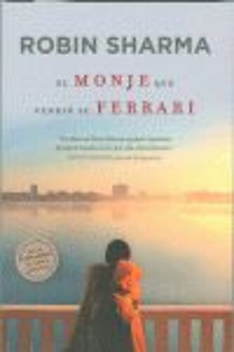 El Monje Que Vendió Su Ferrari