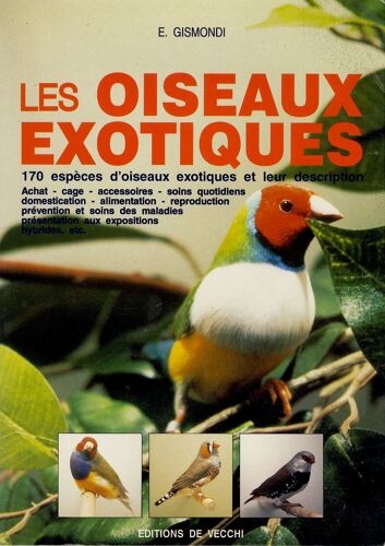 Les Oiseaux Exotiques - 170 Espèces D'oiseaux Exotiques Et Leur Description