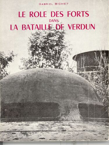 Le Role Des Forts Dans La Bataille De Verdun
