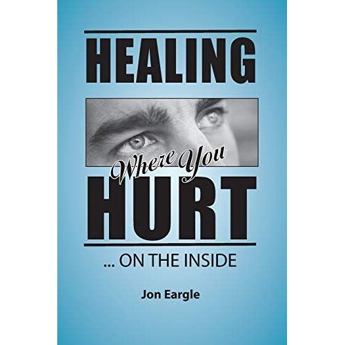 Healing Where You Hurt ... On The Inside