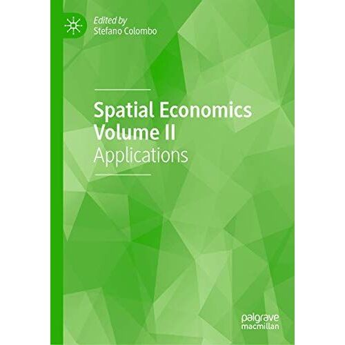 Spatial Economics Volume Ii
