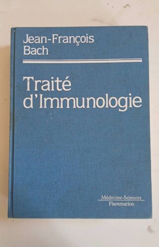 Traité D’Immunologie Jean-François Bach 1993