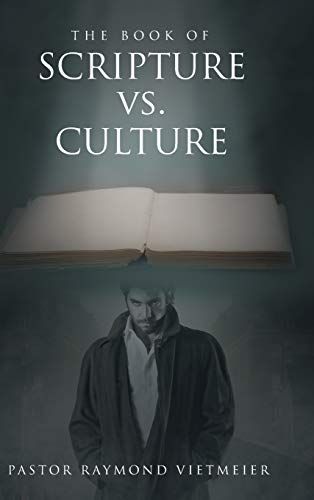 The Book Of Scripture Vs. Culture