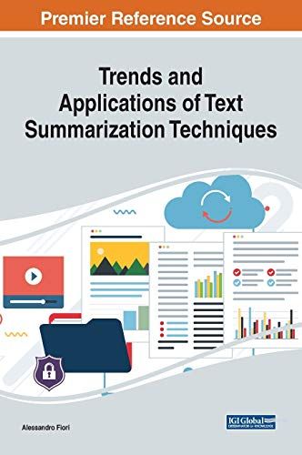 Trends And Applications Of Text Summarization Techniques