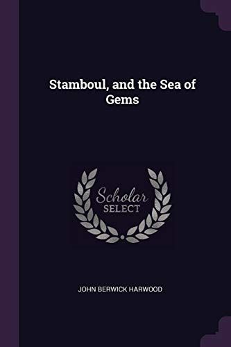 Stamboul, And The Sea Of Gems