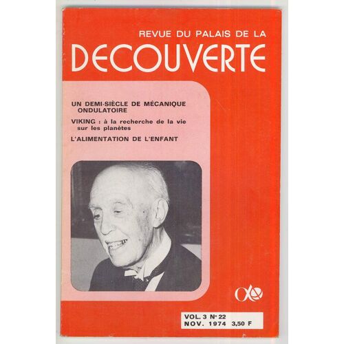 Revue Du Palais De La Découverte - Un Demi-Siècle De Mécanique Ondulatoire - Volume 3, N° 22, Novembre 1974