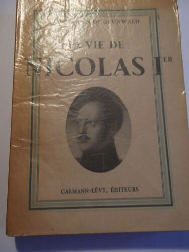 La Vie De Nicolas Ier.