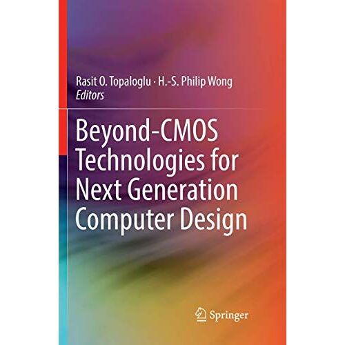Beyond-Cmos Technologies For Next Generation Computer Design