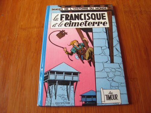 Les Timour : La Francisque Et Le Cimeterre T11