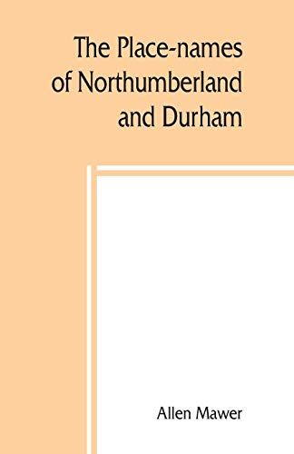 The Place-Names Of Northumberland And Durham