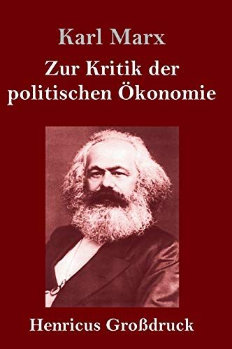 Zur Kritik Der Politischen Ökonomie (Großdruck)