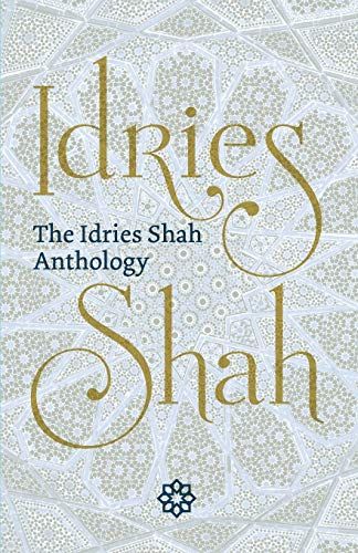 The Idries Shah Anthology