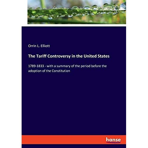 The Tariff Controversy In The United States