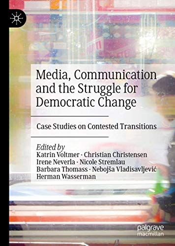 Media, Communication And The Struggle For Democratic Change