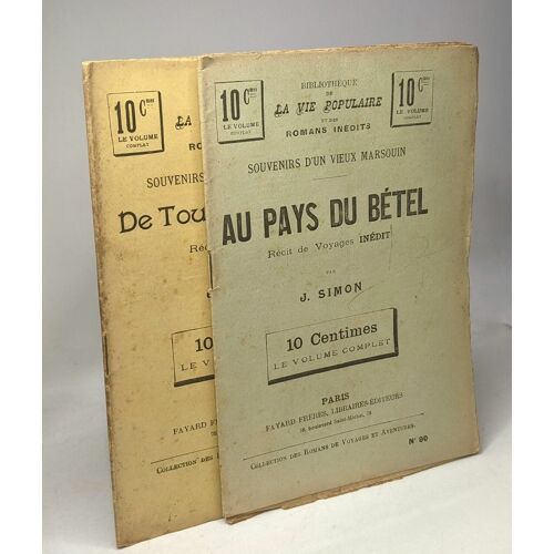 Au Pays Du Bétel + De Toulon À Saïgon - Souvenirs D'un Vieux Marsouin - 2 Volumes (N°90 + N°57) - Bibliothèque De La Vie Populaire / Collection Des Romans Dramatiques Et De Moeurs