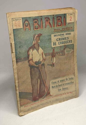 A Biribi - N°2 - Deuxième Série: Crimes De Chaouchs - Cocos Peaux De Lapins Nerf De Boeuf Et Crapaudine Les Joyeux -