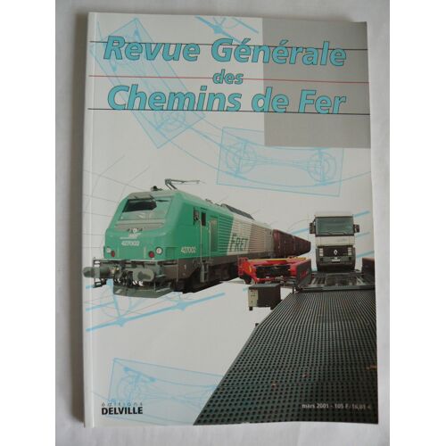 Revue Générale Des Chemins De Fer. Numéro De Mars 2001