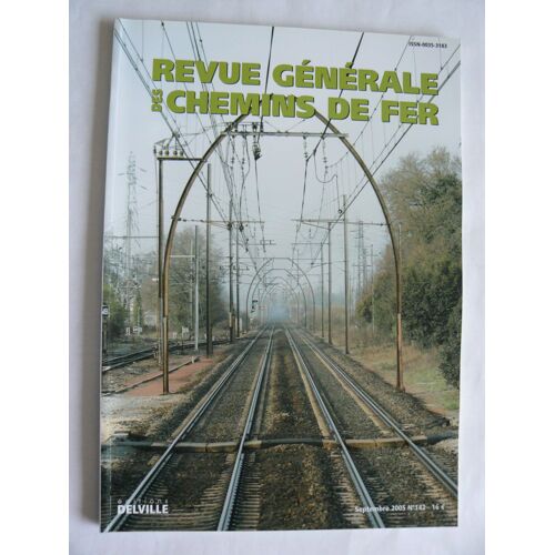 Revue Générale Des Chemins De Fer. N°142 - Septembre 2005