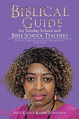 Biblical Guide For Sunday School And Bible School Teachers