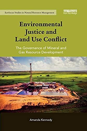 Environmental Justice And Land Use Conflict