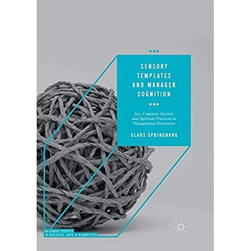 Sensory Templates And Manager Cognition