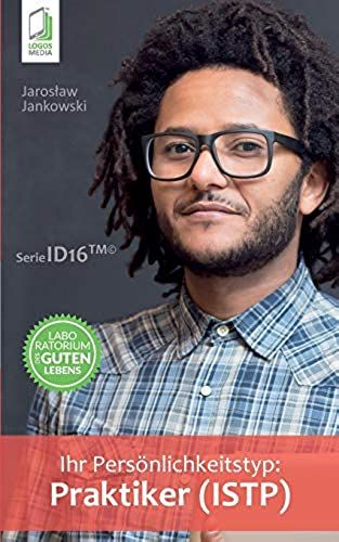 Ihr Persönlichkeitstyp - Praktiker (Istp)