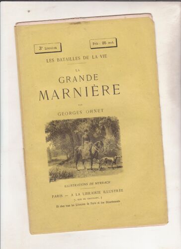 Les Batailles De La Vie : La Grande Marnière 42  Illustrations Gravures De Myrbach