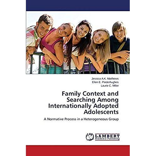 Family Context And Searching Among Internationally Adopted Adolescents