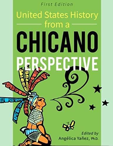 United States History From A Chicano Perspective