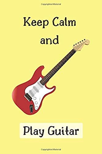 Keep Calm And Play Guitar: Squared Notebooks For Everybody, Unique Gift, Calculate, Drawing And Writing (110 Pages, Squared, 6 X 9)(Keep Calm Notebooks)