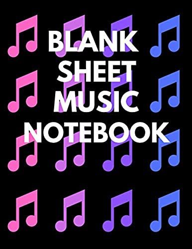 Blank Sheet Music Notebook: Music Manuscript Staff Paper For Musicians, Black Cover, Musicians Notebook For Composing For Musicians 8.5 X 11,100 Pages