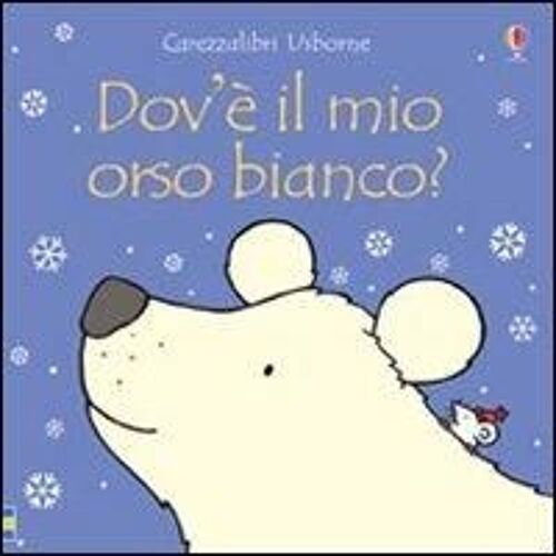 Dov'è Il Mio Orso Bianco?