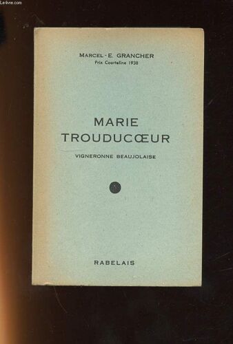 Marie Trouducoeur Vigneronne Beaujolaise