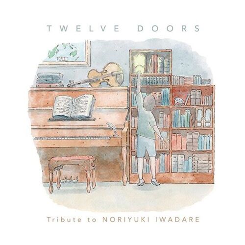 Twelve Doors Tribute To Noriyuki Iwadare