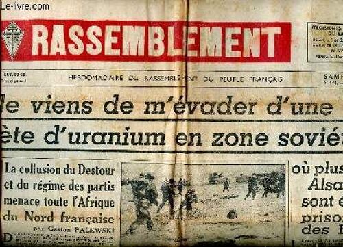 Le Rassemblement N° 164 Du Samedi 10 Juin 1950 Je Viens De M Évader D Une Mine Secrète D Uranium En Zone Soviétique Sommaire: Je Viens De M Évader D Une Mine Secrète D Uranium En Zone Soviétique;(...)