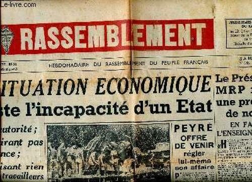Le Rassemblement N° 162 Du Samedi 27 Mai 1950 La Situation Économique Atteste L Incpacité D Un État Sommaire: La Situation Économique Atteste L Incpacité D Un État; Le Président Du Mrp Repousse Une(...)