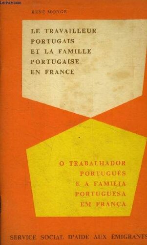 Les Travailleurs Portugais Et La Famille Portugaise En France - Français Et Portugais