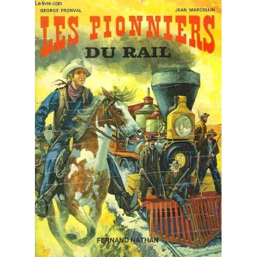 Les Pionniers Du Rail