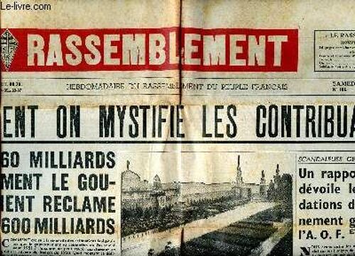 Le Rassemblement N°186 Du Samedi 25 Novembre 1950 Comment On Mystifie Es Contribuables Sommaire: Comment On Mystifie Es Contribuables; Le Complot De La Pentecôte Une Odieuse Provocation ...