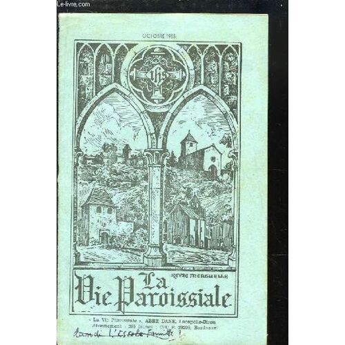 La Vie Paroissiale, D'octobre 1955 : Le Temps Des Semailles - Sous Le Signe Du Christ-Roi ...