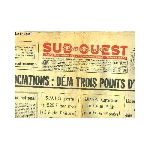 Sud-Ouest 5 Heures Du Matin, N°7386 - 25e Année : Mai 68, Négociations, Déjà 3 Points D'accord - La Nuit De Bordeaux ...
